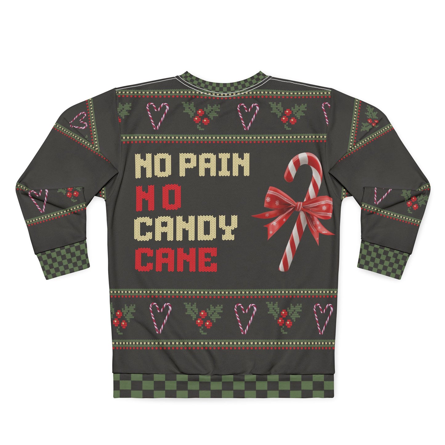 UGLY Christmas Sweater -NO PAIN ... NO CANDY CANE