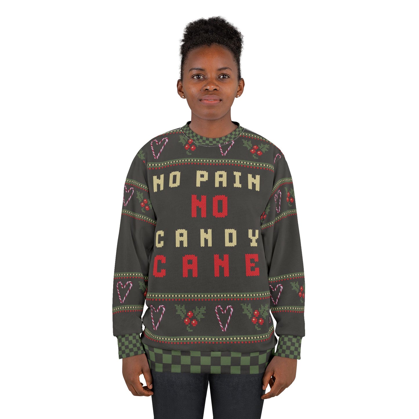UGLY Christmas Sweater -NO PAIN ... NO CANDY CANE