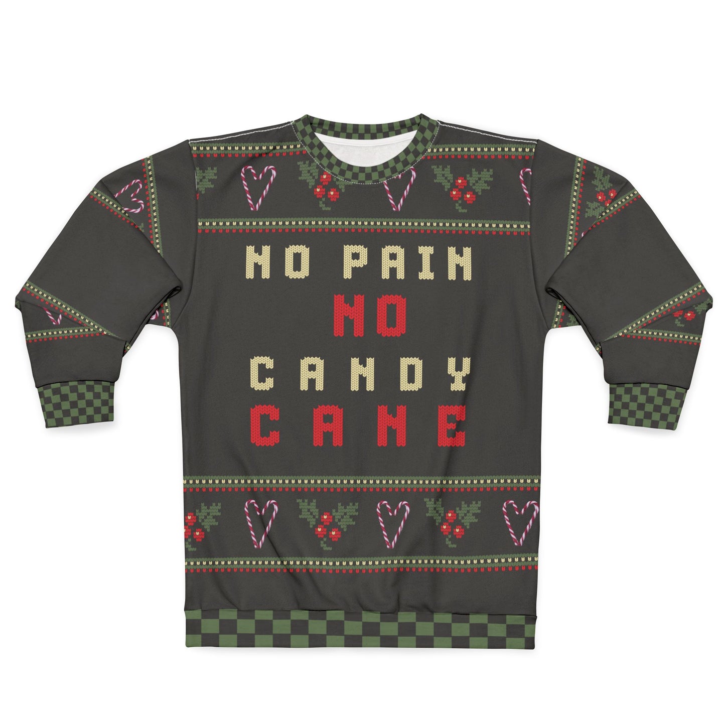 UGLY Christmas Sweater -NO PAIN ... NO CANDY CANE