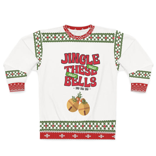 Funny Ugly Christmas Sweater | Jingle These Bells Holly Jolly Sweatshirt | Cute Holiday Sweatshirt | Christmas Party Sweater Gift