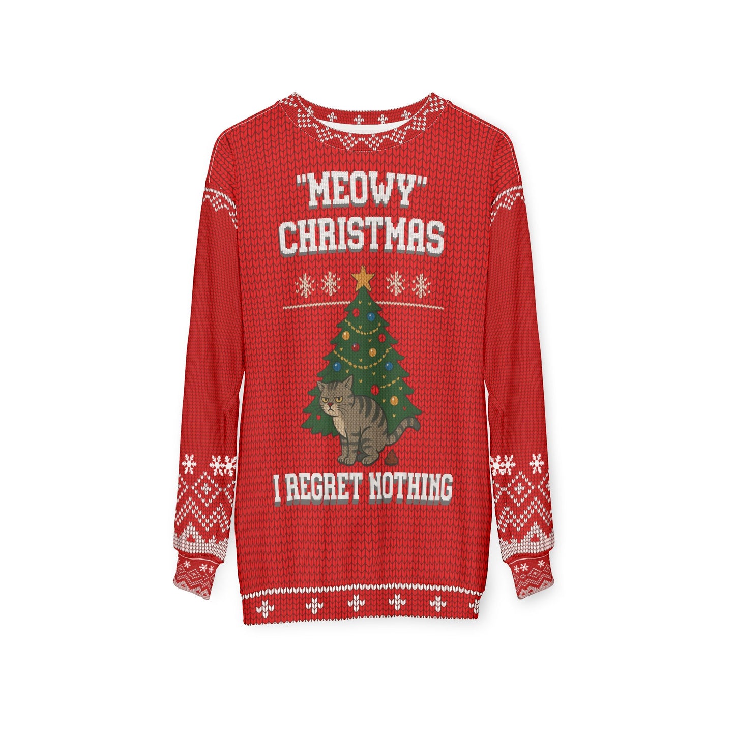 Meowy Christmas Cat Ugly Christmas Sweater | Funny Cat Lover Holiday Sweatshirt | I Regret Nothing Naughty Cat Christmas Gift