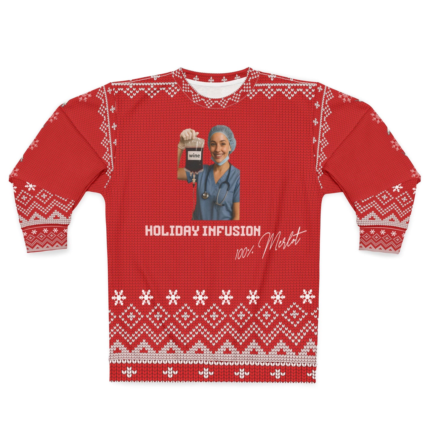 Holiday Infusion Nurse Christmas Sweater | 100% Merlot Funny RN LPN CNA Ugly Xmas Sweater | Wine IV Nurse Holiday Sweatshirt
