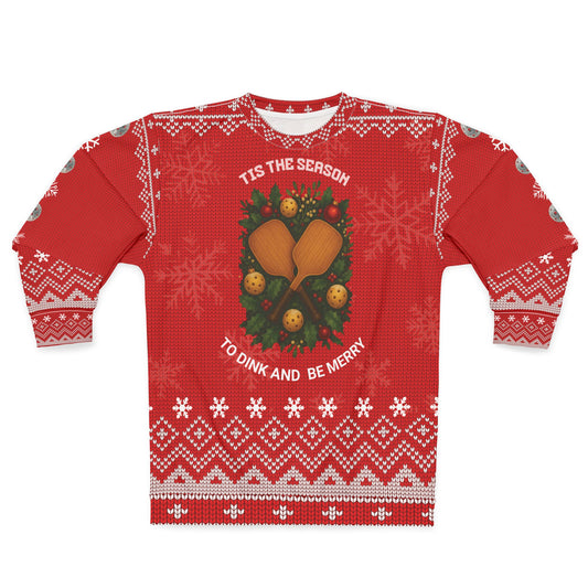 Funny Pickleball Ugly Christmas Sweater | ’Tis the Season to Dink and Be Merry Sweatshirt | Holiday Gift for Pickleball Players