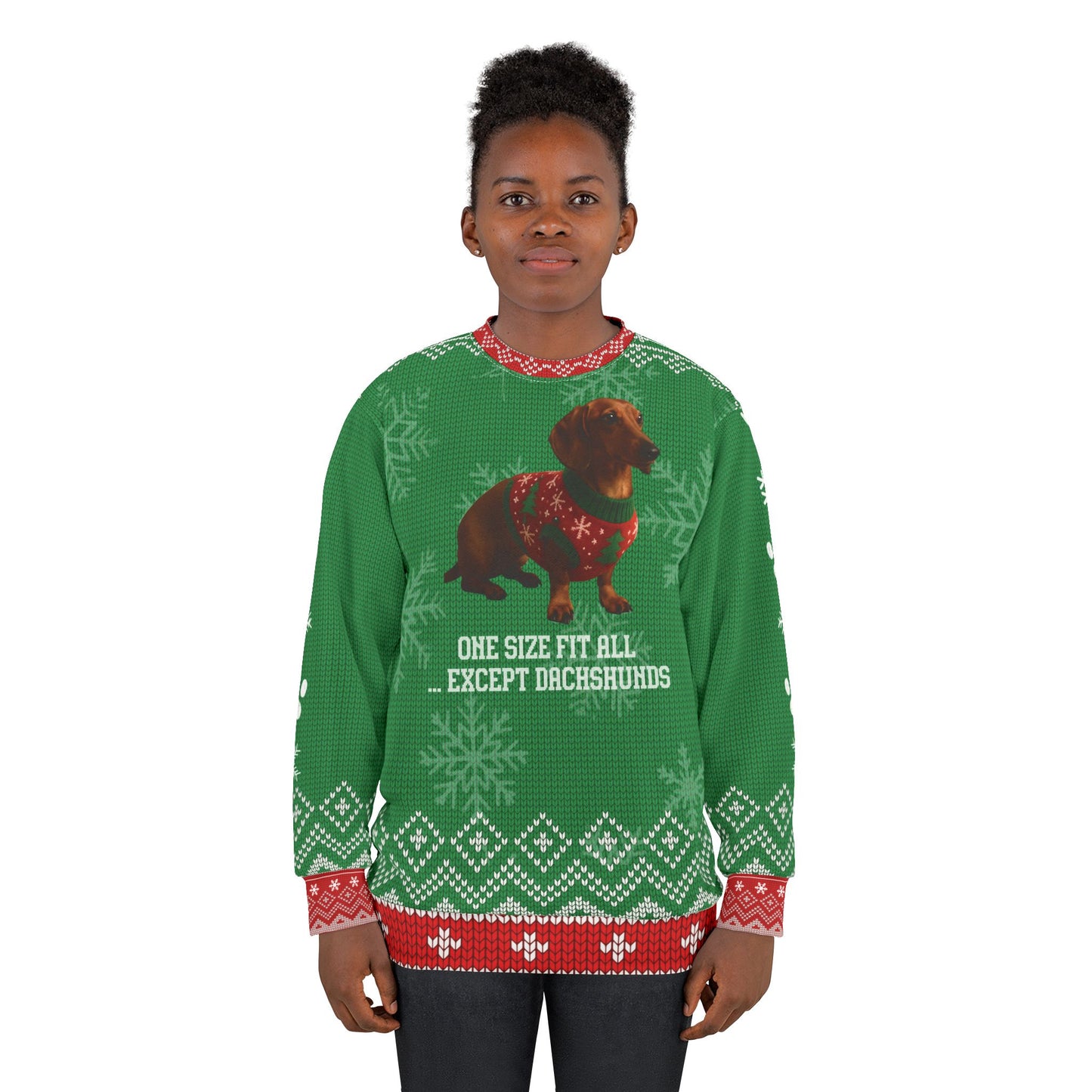 Dachshund Christmas Sweater • Funny Doxie Ugly Xmas Sweatshirt • One Size Fits All Except Dachshunds • Wiener Dog Holiday Gift