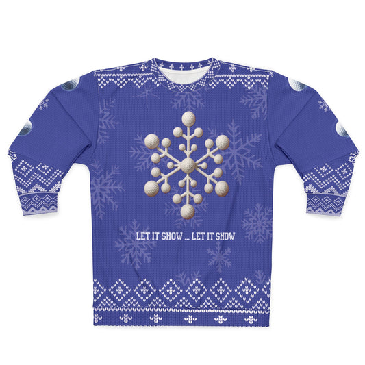 Let It Show... Let It Show Ugly Christmas Sweater – Funny Golf Ball Snowflake Christmas Sweatshirt | Holiday Sweater for Golfers & Winter Golf Gift