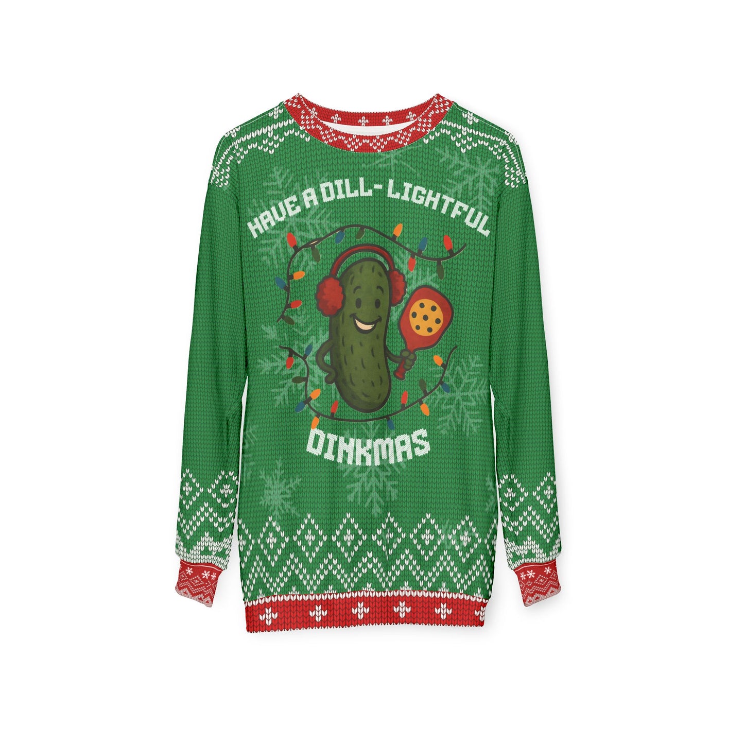 Funny Pickleball Ugly Christmas Sweater | Have a Dill-Lightful Dinkmas Sweatshirt | Holiday Gift for Pickleball Players & Fans