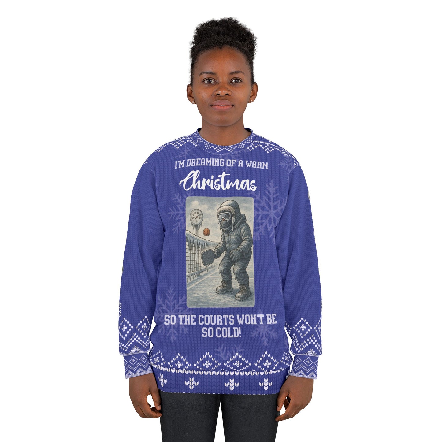 I’m Dreaming of a Warm Christmas Funny Pickleball Ugly Christmas Sweater – Cold Court Winter Sweatshirt, Pickleball Player Holiday