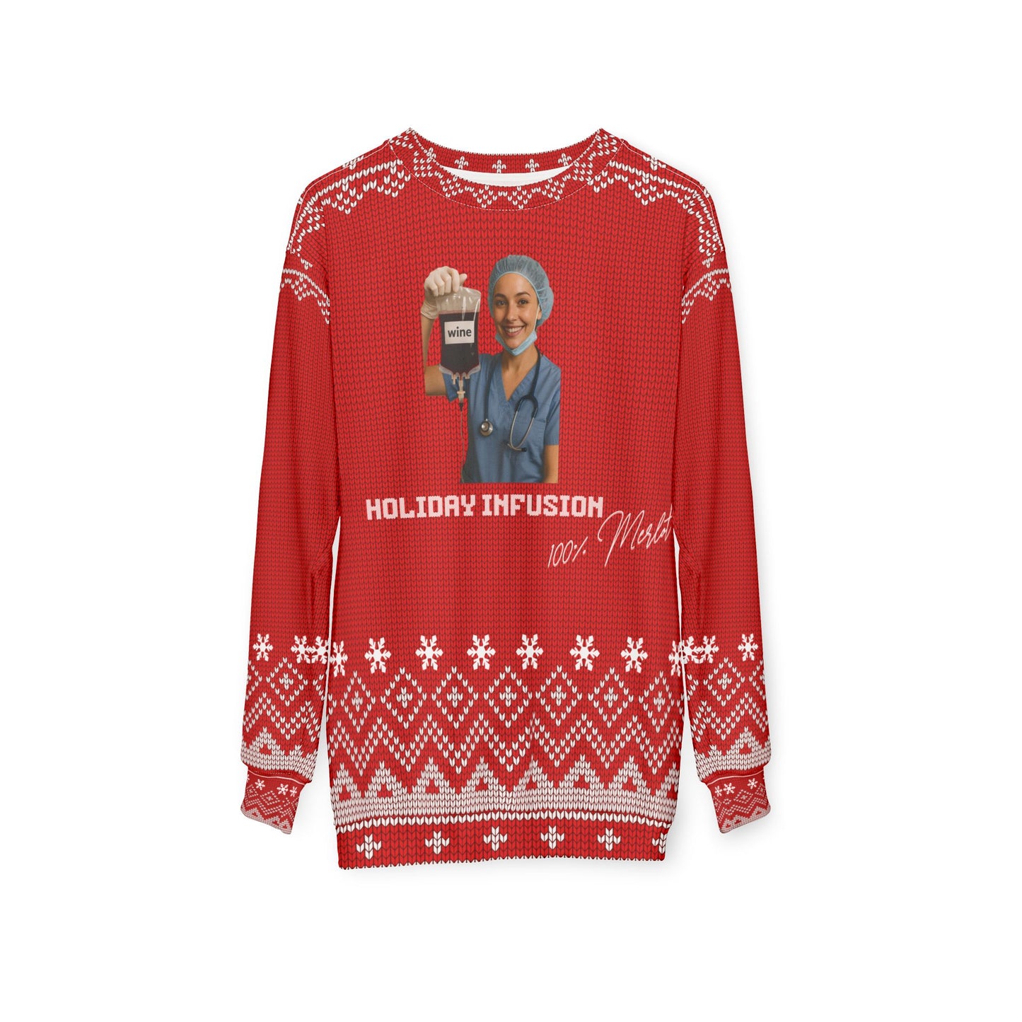 Holiday Infusion Nurse Christmas Sweater | 100% Merlot Funny RN LPN CNA Ugly Xmas Sweater | Wine IV Nurse Holiday Sweatshirt